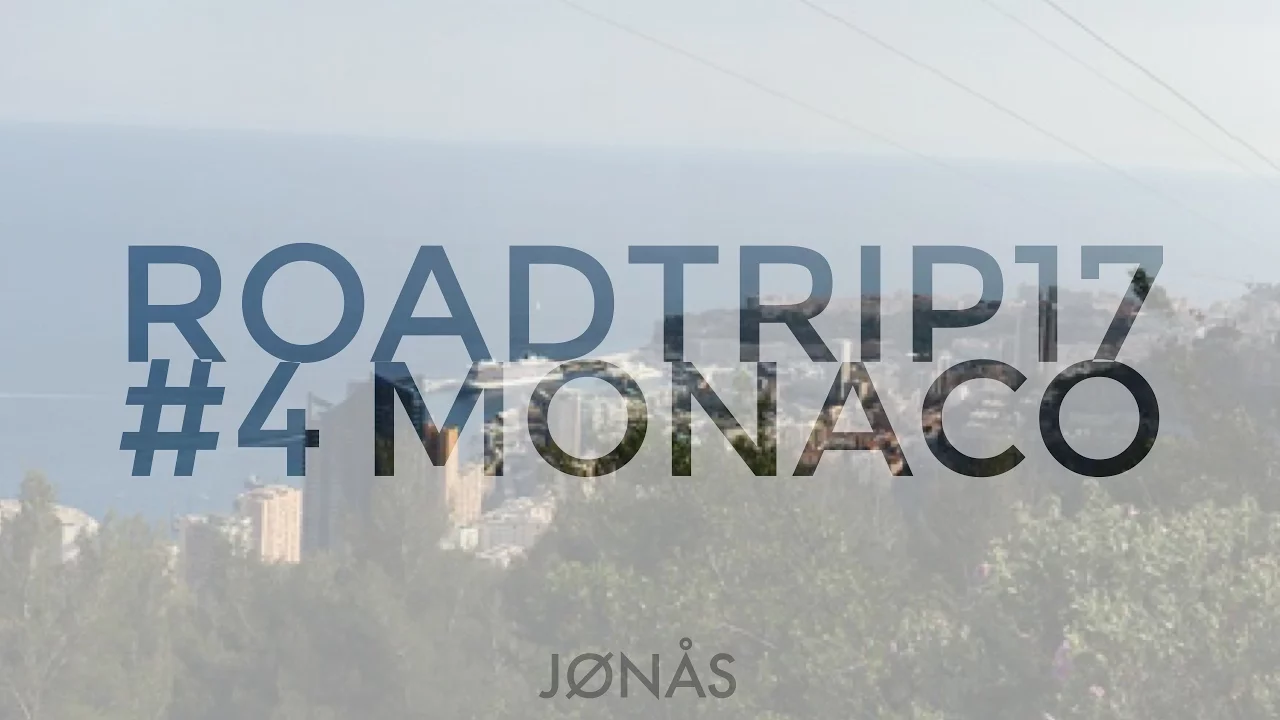 Roadtrip 2017 #4 Monaco