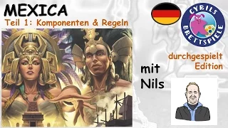 Cyrils Brettspiele - Mexica (S113E01) - Komponenten & Regeln