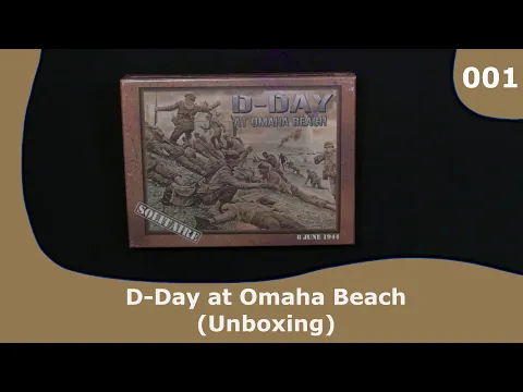 Unboxing D-Day at Omaha Beach | 001 | CulBlu Unboxing