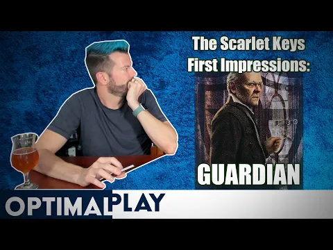 The Scarlet Keys Guardian: Arkham Horror First Impressions | Optimal Play