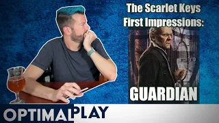The Scarlet Keys Guardian: Arkham Horror First Impressions | Optimal Play