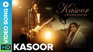 KASOOR - Official Music Video | Mohsin Akhtar ft. Shivani Jadhav | Eros Now Music