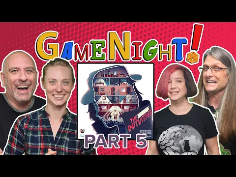 The Initiative Part 5 - GameNight! Se9 Ep25 - How to Play and Playthrough (SPOILERS!)