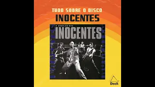Inocentes - O Barulho dos Inocentes | Tudo Sobre o Disco - Especial Mês do Rock