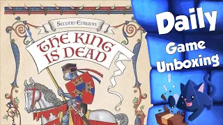 The King is Dead: Second Edition - Daily Game Unboxing