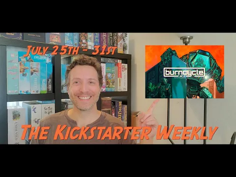 The Kickstarter Weekly, July 24th - 31st