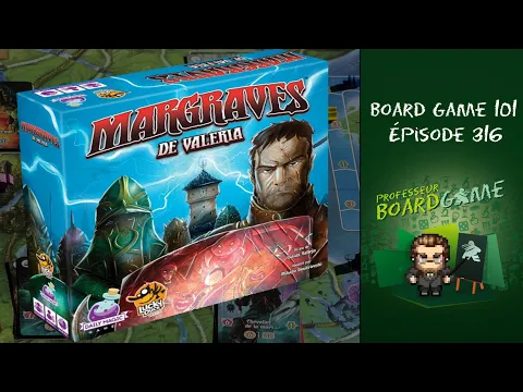 Board Game 101 (EP316) Margraves de Valeria - Règles et critique