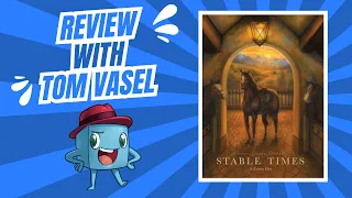 Stable Times Review: Quick Take with Tom Vasel