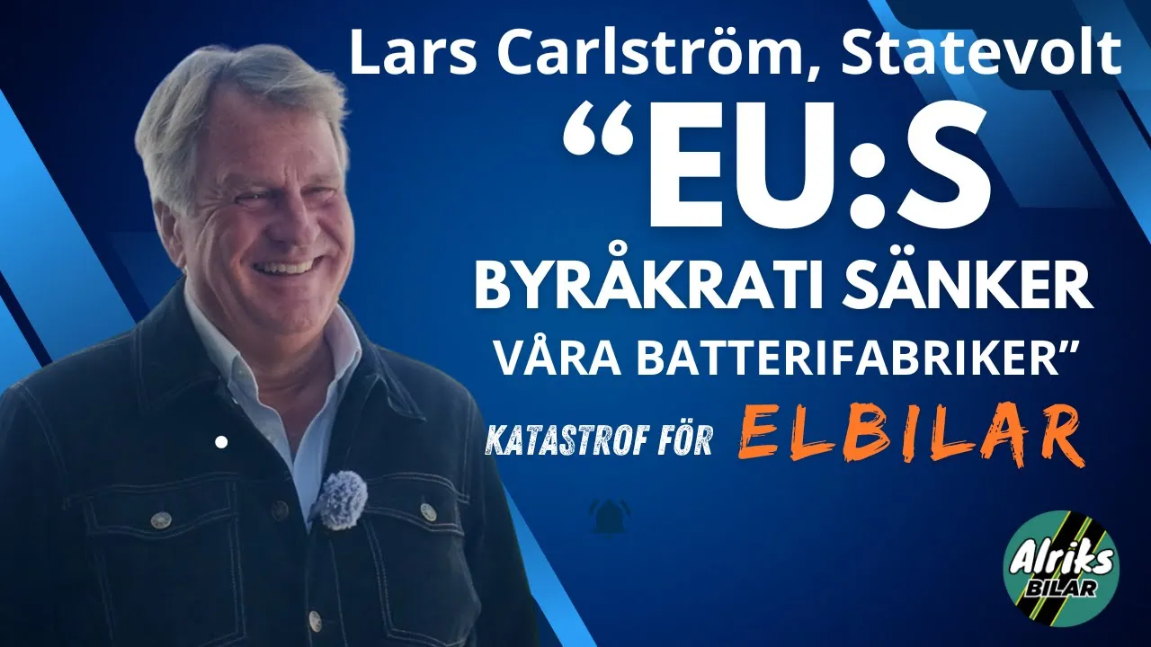 "EU:s byråkrati sänker våra batterifabriker" – Katastrof för elbilar!