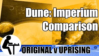 Dune: Imperium Comparison: Original v Uprising