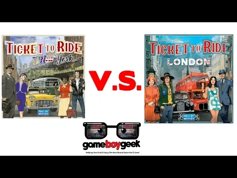 Ticket to Ride London V.S. New York with the Game Boy Geek