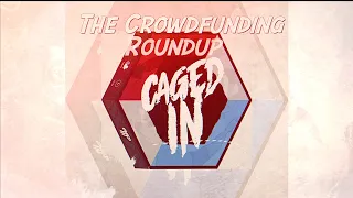 The Crowdfunding Roundup for Wednesday - Thursday, March 29th - 30th