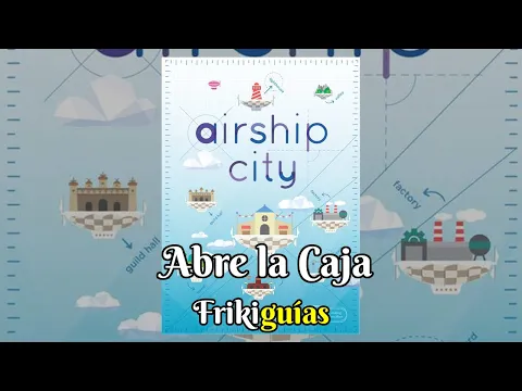 Airship City - Edge Entertainment - Abre la Caja