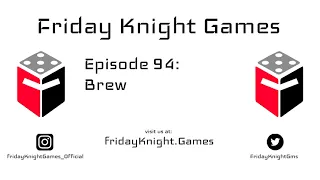 Episode 94 - Brew