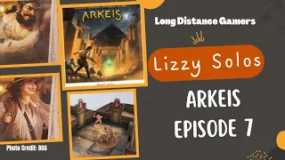 Arkeis Episode 7 (End of Campaign): Lizzy Solos