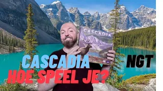 Hoe speel je Cascadia? (NGT)
