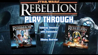 Star Wars Rebellion w/ Fan Expansions via TTS - "Dawn of the Rebels" & "Galactic Struggle" 09-15-25