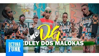 MC DG - Medley dos Malokas (VIDEOCLIPE OFICIAL)