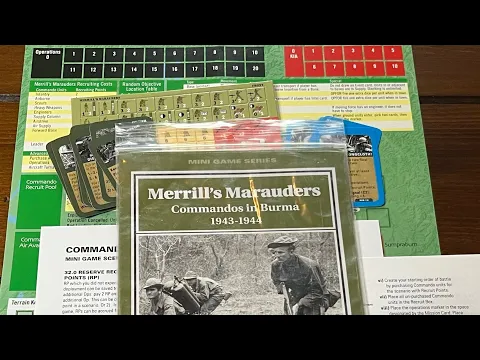 Merrill’s Marauders: Commandos in Burma 1943-1944 (Decision Games) - Unbagging & Overview