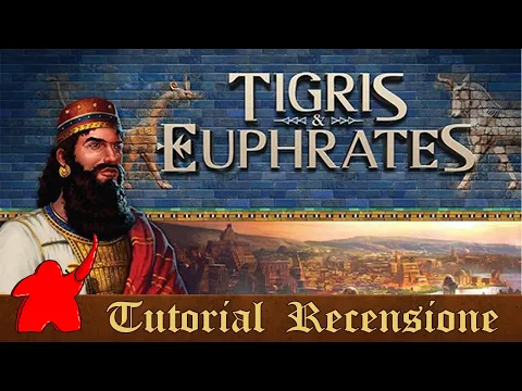 Tutorial e Recensione Tigri & Eufrate