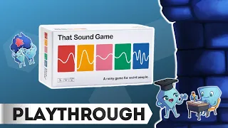 That Sound Game 📢🔊 - Board Game Playthrough with Tarrant and Stella