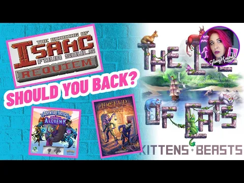 Should you back The Binding of Isaac, The Isle of Cats, Adventure Tactics, Lockup Expansion?