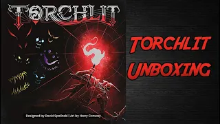Torchlit Unboxing