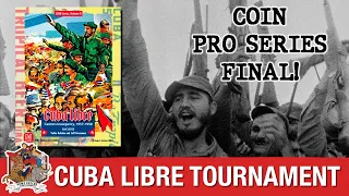 Cuba Libre - COIN Pro Series Tournament Final