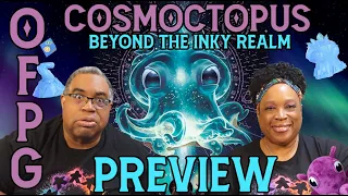 OFPG - Cosmoctopus: Beyond the Inky Realm Preview (A Prismatic Evolution!)