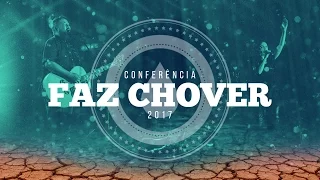 Conferência Faz Chover 2017 - Fernandinho