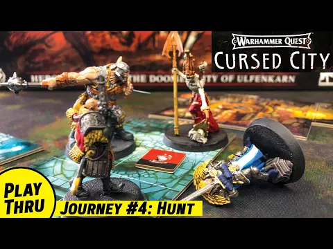 Journey 4 of Warhammer Quest CURSED CITY - Hunt Journey