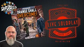 LIVE SoloPlay with Sam: Dutch Resistance: Orange Shall Overcome