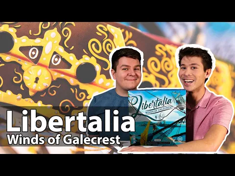 Libertalia: Winds of Galecrest | A Welcomed Voyaged | Board Game Overview and Review (Episode #51)