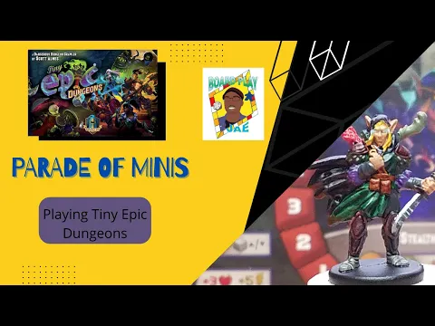 Parade of Minis - Tiny Epic Dungeons
