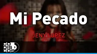 Mi Pecado, Jeny López - Audio
