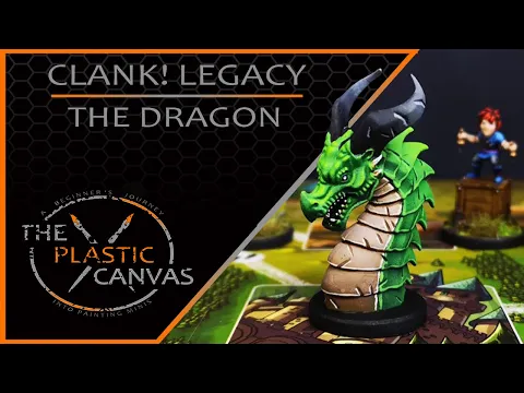 Clank! Legacy Painting Series - Ep 1 - The Dragon