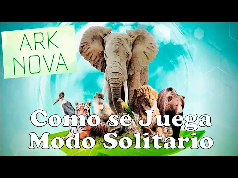 Ark Nova #3| Como se juega al Modo Solitario