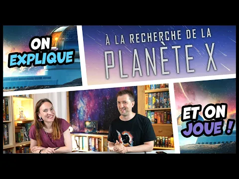 À la recherche de la planète X, on explique et on joue