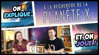 À la recherche de la planète X, on explique et on joue