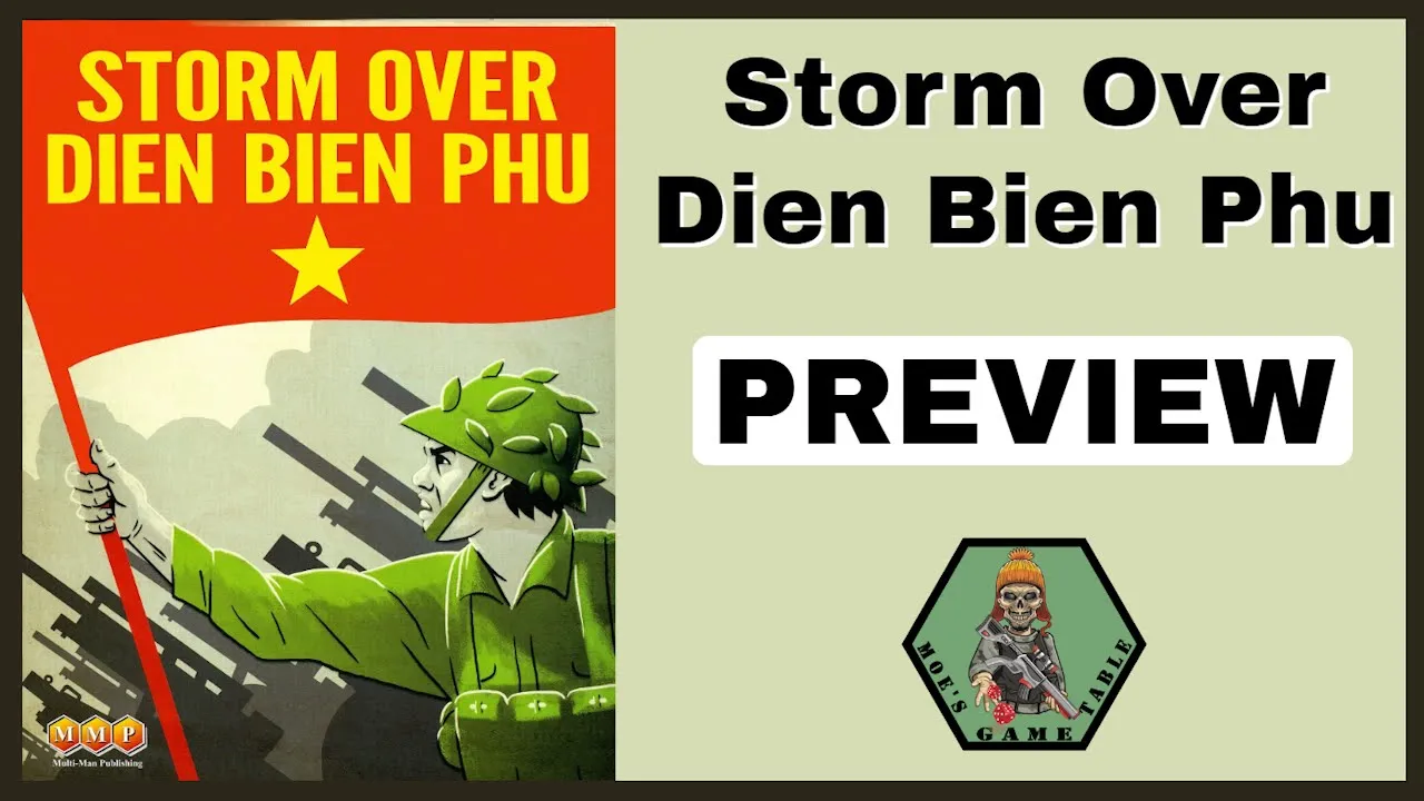 Storm Over Dien Bien Phu from MMP Preview