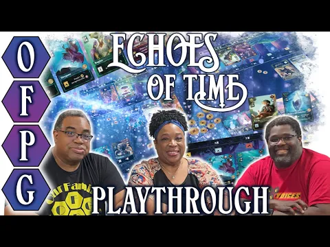 OFPG - Echoes of Time Playthrough (Is this the Future or the Past?) [Ft. Marcus Ross]