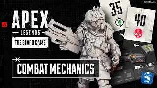Apex Legends™: The Board Game - Combat Mechanics
