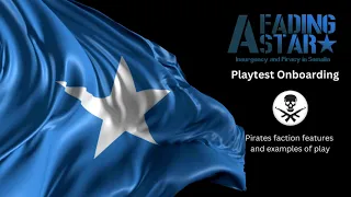 A Fading Star Playtest Onboarding : The Pirates Faction