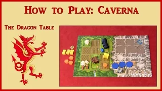 How to Play "Caverna" - The Dragon Table: Episode 27