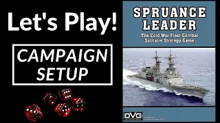 Let's Play! Spruance Leader - Campaign Setup
