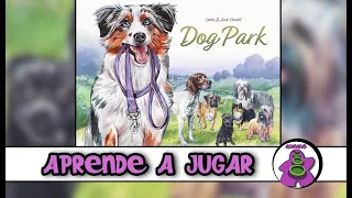 DOG PARK - Cómo se juega - TUTORIAL - Juego de Mesa