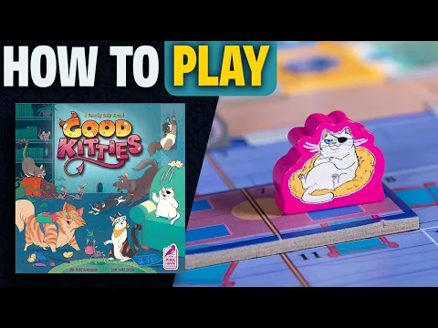 Good Kitties | How to Play | Learn to Play in 11 Minutes! | Work Cooperatively To Complete Missions!