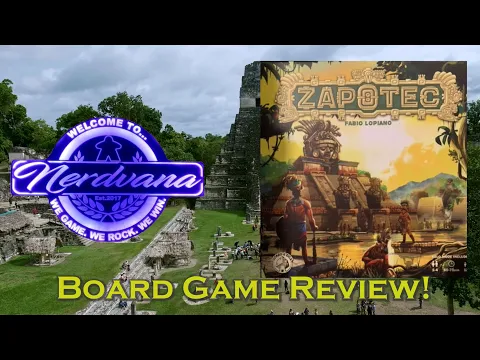Zapotec - Legends of Nerdvana Review