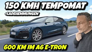 150 kmh Tempomat + Ladehemmungen! Audi A6 e-tron Avant #ev