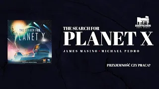 Było grane: Planeta X. Przyjemność czy praca?